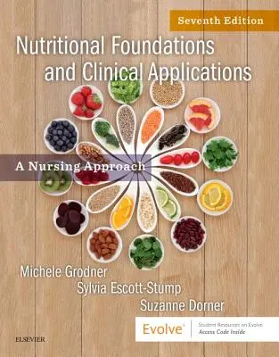 Fondements nutritionnels et applications cliniques : Une approche infirmière - Nutritional Foundations and Clinical Applications: A Nursing Approach