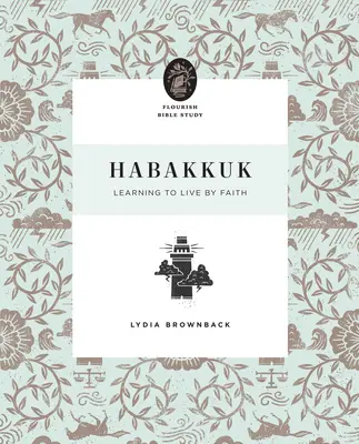 Habacuc : Apprendre à vivre par la foi - Habakkuk: Learning to Live by Faith