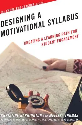 Concevoir un syllabus motivant : Créer un parcours d'apprentissage pour favoriser l'engagement des étudiants - Designing a Motivational Syllabus: Creating a Learning Path for Student Engagement