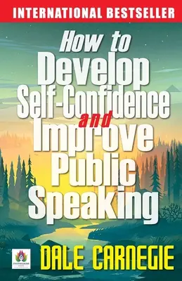 Comment développer la confiance en soi et améliorer la prise de parole en public - How to Develop Self Confidence and Improve Public Speaking