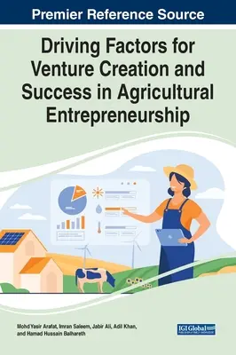 Facteurs déterminants pour la création et la réussite d'une entreprise dans l'entrepreneuriat agricole - Driving Factors for Venture Creation and Success in Agricultural Entrepreneurship