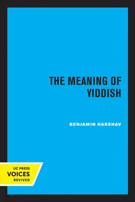 Le sens du yiddish - The Meaning of Yiddish