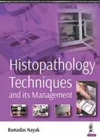 Techniques d'histopathologie et leur gestion - Histopathology Techniques and its Management