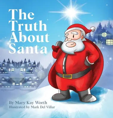 La vérité sur le Père Noël - The Truth About Santa