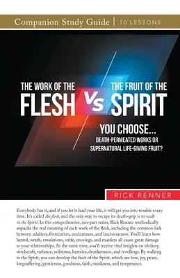 L'œuvre de la chair contre le fruit de l'Esprit - The Work of the Flesh vs. The Fruit of the Spirit