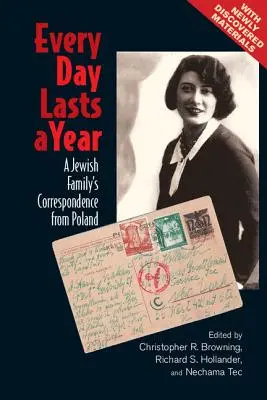 Chaque jour dure un an : La correspondance d'une famille juive en Pologne - Every Day Lasts a Year: A Jewish Family's Correspondence from Poland