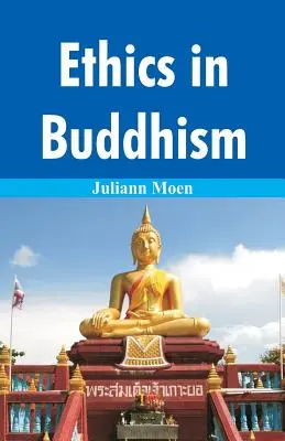 L'éthique dans le bouddhisme - Ethics in Buddhism