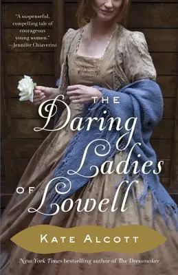 Les dames audacieuses de Lowell - The Daring Ladies of Lowell