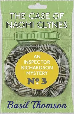 Le cas de Naomi Clynes : un mystère de l'inspecteur Richardson - The Case of Naomi Clynes: An Inspector Richardson Mystery