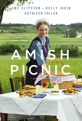 Un pique-nique amish : Trois histoires - An Amish Picnic: Three Stories