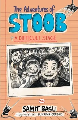 Les aventures de Stoob : Une étape difficile - The Adventures of Stoob: A Difficult Stage