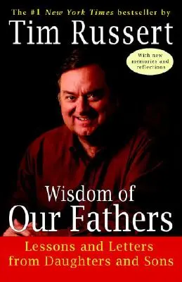 Sagesse de nos pères : Leçons et lettres des filles et des fils - Wisdom of Our Fathers: Lessons and Letters from Daughters and Sons