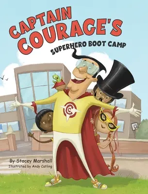Le camp d'entraînement des super-héros de Captain Courage - Captain Courage's Superhero Boot Camp