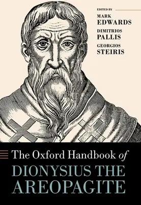 Le Manuel d'Oxford de Denys l'Aréopagite - The Oxford Handbook of Dionysius the Areopagite