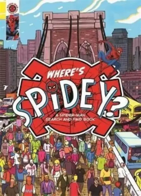 Où est Spidey ? - Un livre de recherche sur Spider-Man - Where's Spidey? - A Spider-Man search & find book