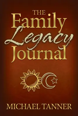 Le journal de l'héritage familial - The Family Legacy Journal