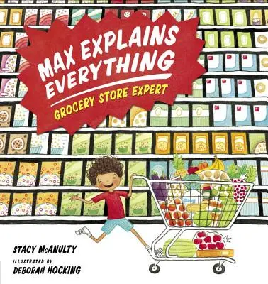 Max explique tout : expert en épicerie - Max Explains Everything: Grocery Store Expert