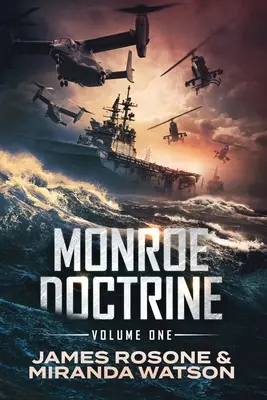 La doctrine Monroe : Volume I - Monroe Doctrine: Volume I