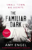 Familiar Dark - Le thriller incontournable et captivant que vous ne pourrez pas lâcher. - Familiar Dark - The must-read, utterly gripping thriller you won't be able to put down