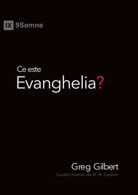 Ce este Evanghelia (Qu'est-ce que l'Évangile ?) (Roumain) - Ce este Evanghelia? (What Is the Gospel?) (Romanian)