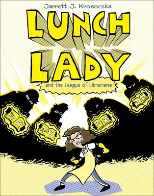 Lunch Lady et la Ligue des Bibliothécaires - Lunch Lady and the League of Librarians