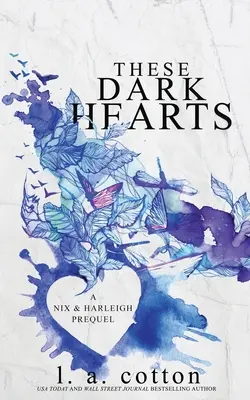 Ces cœurs sombres : Une préquelle de Nix et Harleigh - These Dark Hearts: A Nix & Harleigh Prequel