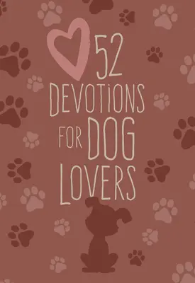 52 Devotions pour les amoureux des chiens - 52 Devotions for Dog Lovers