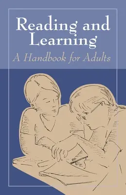 Lire et apprendre : Un manuel pour les adultes - Reading and Learning: A Handbook for Adults