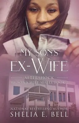 L'ex-femme de mon fils : le contrecoup - My Son's Ex-Wife: Aftershock
