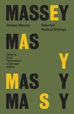 Doreen Massey - Sélection d'écrits politiques - Doreen Massey - Selected Political Writings