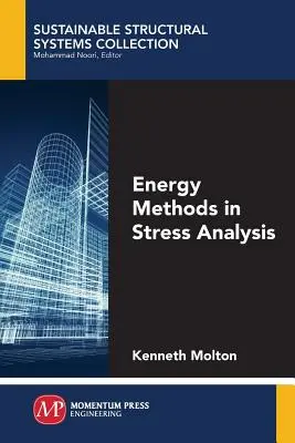Méthodes énergétiques dans l'analyse du stress - Energy Methods in Stress Analysis