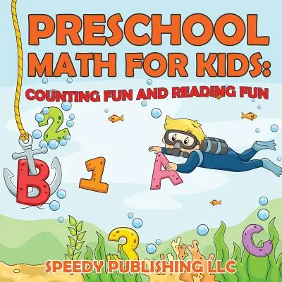 Preschool Math For Kids : Compter en s'amusant et lire en s'amusant - Preschool Math For Kids: Counting Fun and Reading Fun