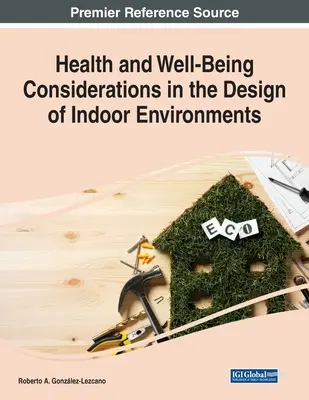 Considérations relatives à la santé et au bien-être dans la conception des environnements intérieurs - Health and Well-Being Considerations in the Design of Indoor Environments