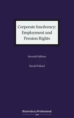 Insolvabilité des entreprises : Droits à l'emploi et à la retraite - Corporate Insolvency: Employment and Pension Rights