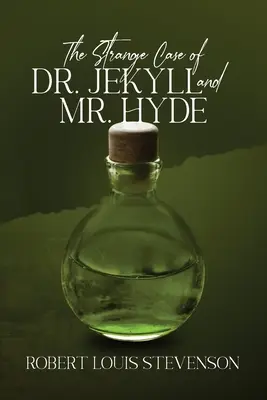 L'étrange affaire du docteur Jekyll et de M. Hyde (annoté, grand public) - The Strange Case of Dr. Jekyll and Mr. Hyde (Annotated, Mass Market)