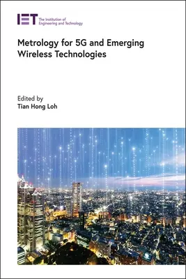 Métrologie pour la 5g et les technologies sans fil émergentes - Metrology for 5g and Emerging Wireless Technologies