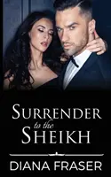 L'abandon au cheikh - Surrender to the Sheikh