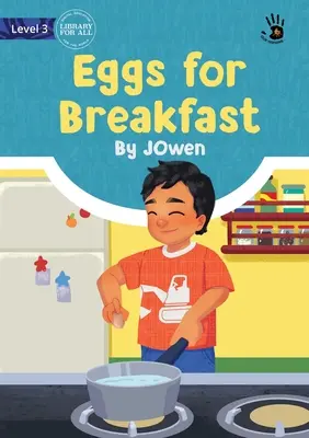 Œufs pour le petit-déjeuner - Eggs for Breakfast