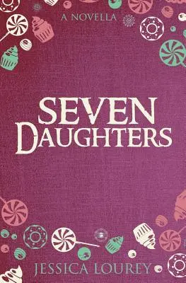 Sept filles : Le livre des secrets de Catalain - Seven Daughters: A Catalain Book of Secrets Novella