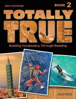 Totalement vrai : Livre 2 - Totally True: Book 2