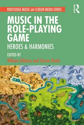 La musique dans les jeux de rôle : héros et harmonies - Music in the Role-Playing Game: Heroes & Harmonies