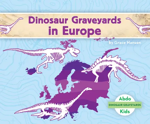 Cimetières de dinosaures en Europe - Dinosaur Graveyards in Europe