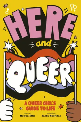 Here and Queer : A Queer Girl's Guide to Life (En anglais) - Here and Queer: A Queer Girl's Guide to Life