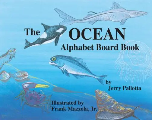 Abécédaire de l'océan - The Ocean Alphabet Board Book