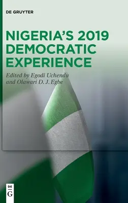 L'expérience démocratique du Nigeria en 2019 - Nigeria's 2019 Democratic Experience