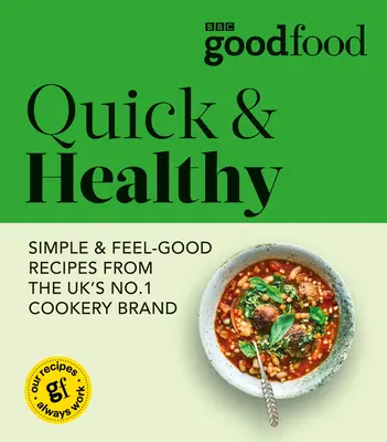 Good Food : Rapides et sains - Good Food: Quick & Healthy