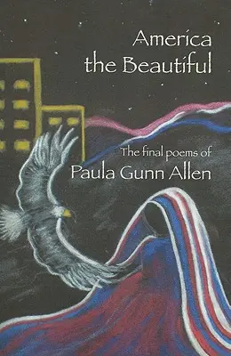 America the Beautiful : Derniers poèmes - America the Beautiful: Last Poems