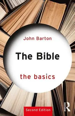 La Bible : L'essentiel - The Bible: The Basics