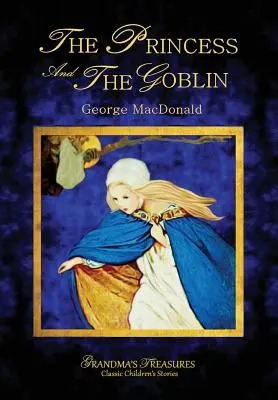 La princesse et le lutin - George MacDonald - The Princess and the Goblin - George MacDonald