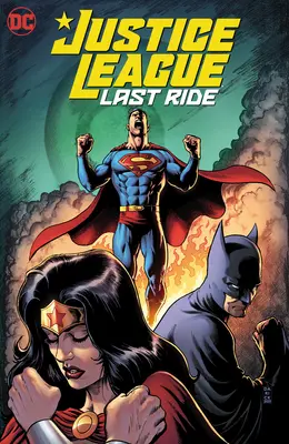 Justice League : Last Ride - Justice League: Last Ride